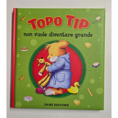 14202. Libro "Topo Tip non vuole diventare grande"